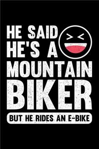 He Said He's A Mountain Biker But He Rides An E-Bike
