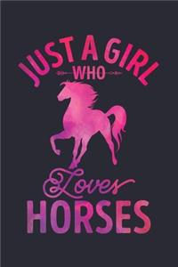Just a Girl Who Loves Horses