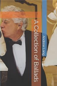 A Collection of Ballads