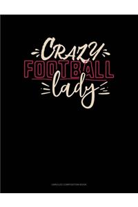 Crazy Football Lady