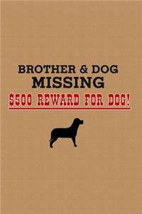 Brother & Dog Missing Reward For Dog