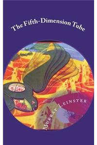 The Fifth-Dimension Tube