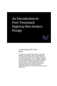 Introduction to Post-Tensioned Highway Box Girders Design