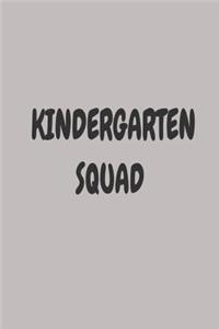 Kindergarten Squad: Funny Back To School Kindergarten Class Writing Notebook