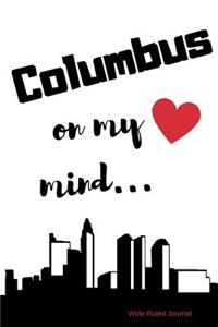 Columbus on my Mind... Wide Ruled Journal