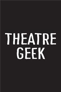 Theatre Geek