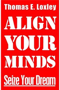 Align Your Minds