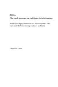 Vehicle for Space Transfer and Recovery (Vstar), Volume 2