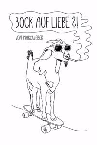 Bock auf Liebe?!