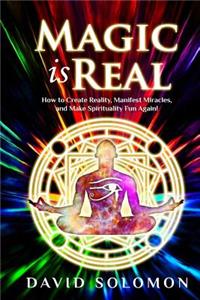 Magic is Real