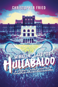 Whole Lot of Hullabaloo