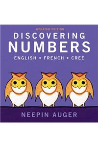 Discovering Numbers: English * French * Cree - Updated Edition