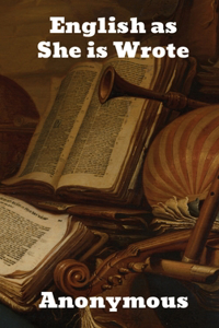 English as She is Wrote