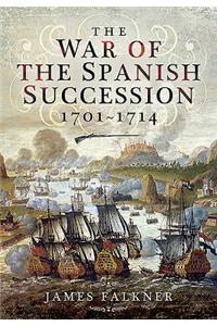 The War of the Spanish Succession 1701-1714