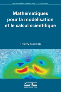 Mathematiques pour la modelisation et le calcul scientifique