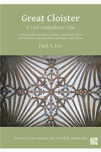 Great Cloister: A Lost Canterbury Tale