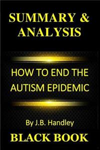 Summary & Analysis: How to End the Autism Epidemic by J.B. Handley