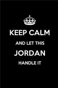 Keep Calm and Let This Jordan Handle It