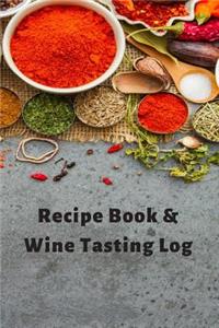 Recipe Book & Wine Tasting Log Diary