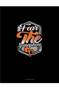 Fear the Sousaphone