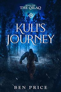 Kuli's Journey: Book One: The Qilaq
