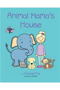 Animal Mama's House