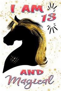 I Am 13 and Magical