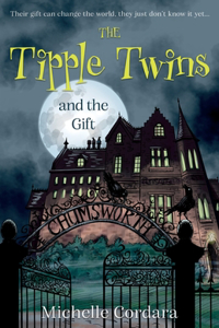 The Tipple Twins and the Gift