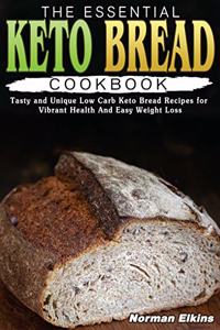 Essential Keto Bread Cookbook