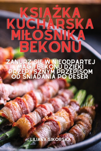 Książka kucharska milośnika bekonu