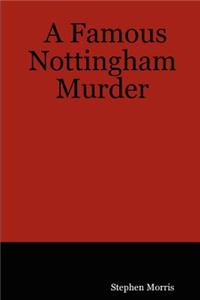 A Famous Nottingham Murder