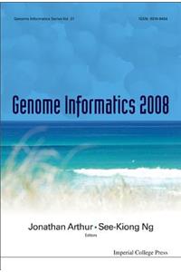 Genome Informatics 2008: Genome Informatics Series Vol. 21 - Proceedings of the 19th International Conference