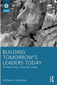 Building Tomorrow's Leaders Today