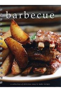 Barbecue: A Collection of Delicious Easy-to-make Recipes