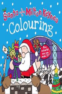 Santa is Coming to Milton Keynes Colouring Book