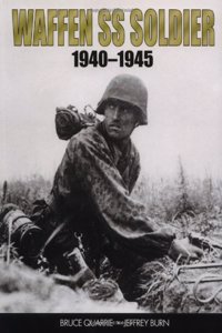 Waffen SS Soldier: 1940-1945 (Trade Editions)