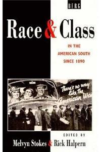 Race and Class in the American South Since 1890