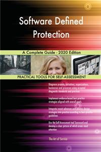 Software Defined Protection A Complete Guide - 2020 Edition