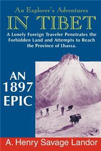 Explorer's Adventures in Tibet