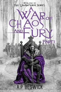 War Of Chaos And Fury - Part 1