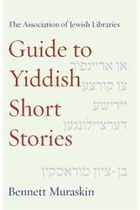 Association of Jewish Libraries Guide to Yiddish Short Stories