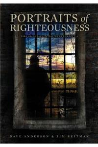 Portraits of Righteousness