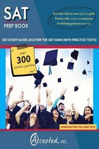 SAT Prep Book: SAT Study Guide 2016 for the SAT Exam (with Practice Tests)