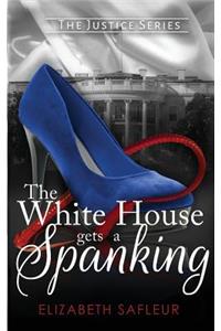 The White House Gets a Spanking