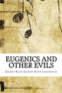 Eugenics and Other Evils