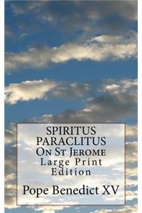 SPIRITUS PARACLITUS On St Jerome