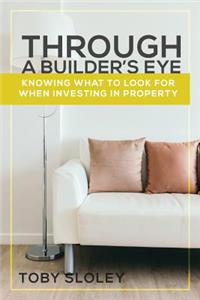Through a Builder's Eye