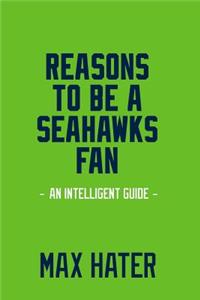 Reasons To Be A Seahawks Fan