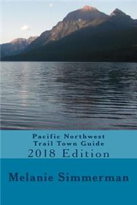 Pacific Northwest Trail Town Guide