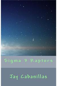 Sigma 3 Raptors